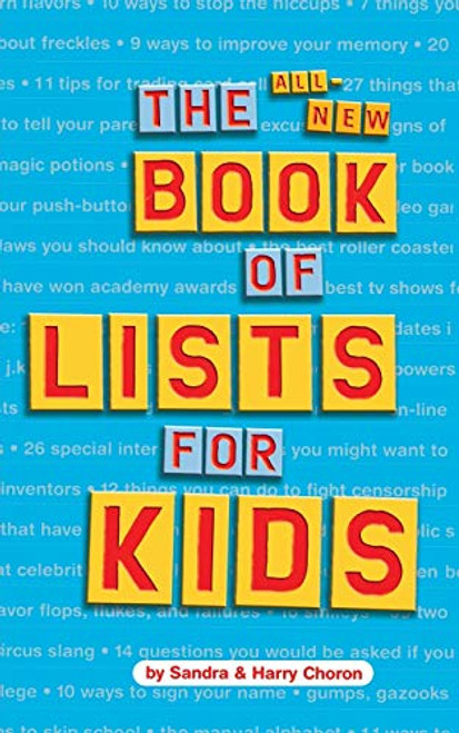 The All-New Book of Lists for Kids by Sandra Choron, Harry Choron, Harry Choron, 9780618191352