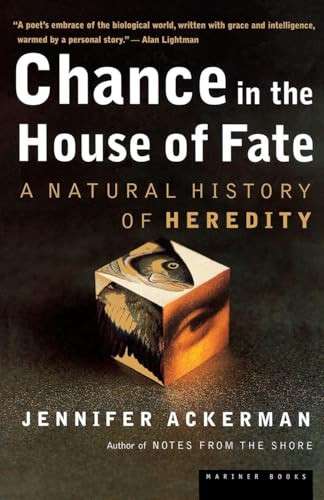 Chance In The House Of Fate (A Natural History of Heredity) by Jennifer Ackerman, 9780618219094