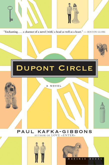 Dupont Circle (A Novel) by Paul Kafka-Gibbons, 9780618219186