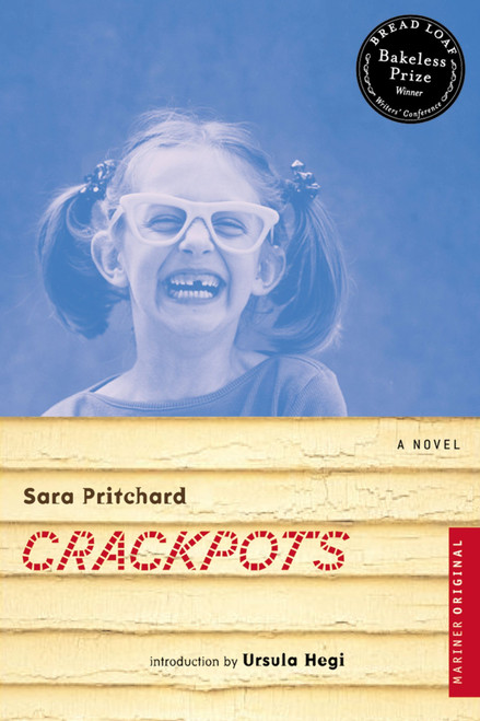 Crackpots (A Novel) by Sara Pritchard, 9780618302451