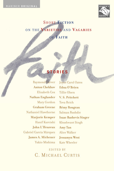 Faith: Stories (Short Fiction on the Varieties and Vagaries of Faith) by C. Michael Curtis, 9780618378241