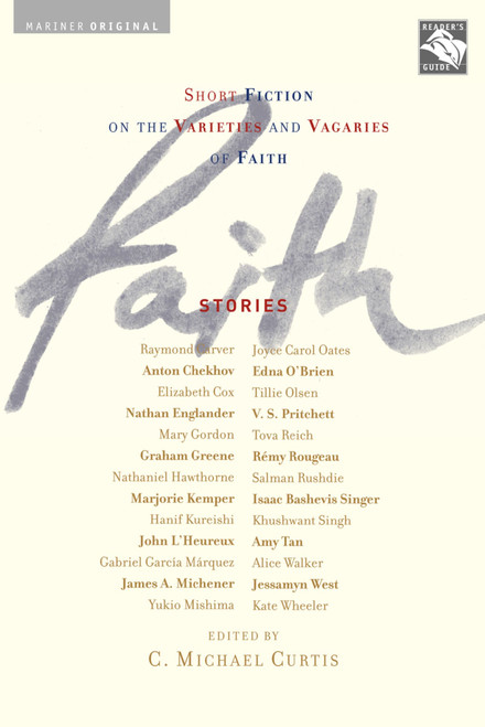 Faith: Stories (Short Fiction on the Varieties and Vagaries of Faith) by C. Michael Curtis, 9780618378241