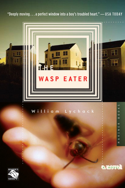 The Wasp Eater by William Lychack, 9780618618903