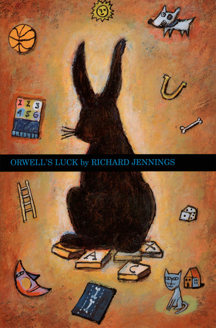 Orwell's Luck by Richard W. Jennings, 9780618693351