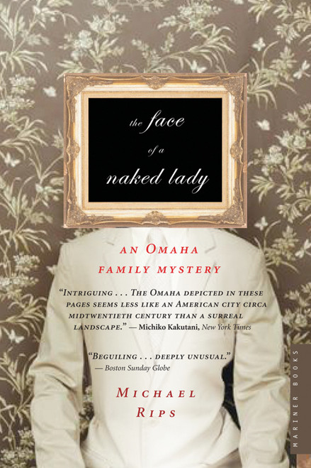 The Face Of A Naked Lady (An Omaha Family Mystery) by Michael Rips, 9780618711895
