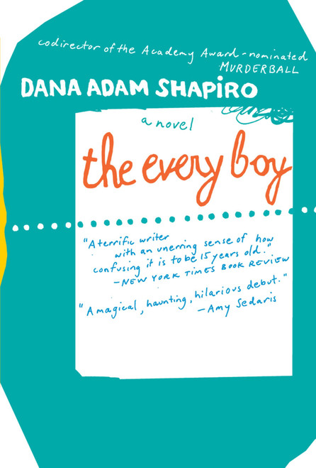 The Every Boy by Dana Adam Shapiro, 9780618773404