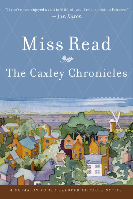The Caxley Chronicles by Miss Read, 9780618884292