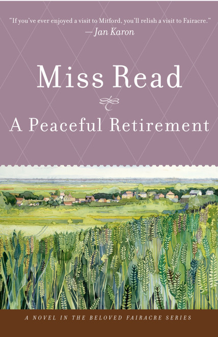 A Peaceful Retirement by Miss Read, 9780618884384
