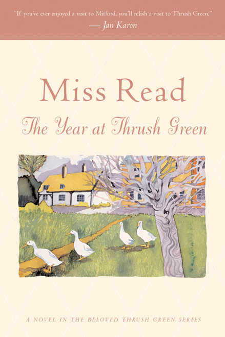 The Year At Thrush Green by Miss Read, John S. Goodall, 9780618884445