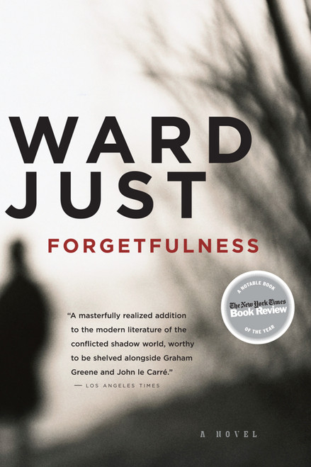 Forgetfulness by Ward Just, 9780618918492