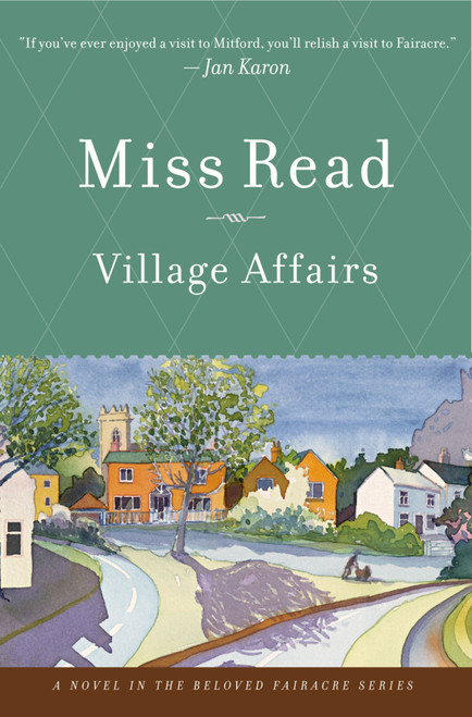 Village Affairs by Miss Read, John S. Goodall, 9780618962426