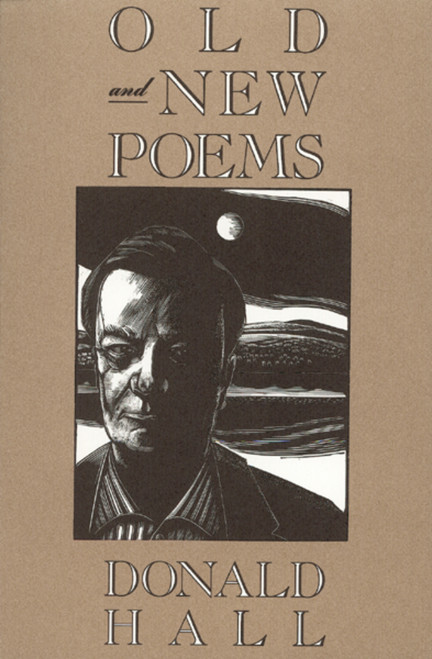 Old And New Poems by Donald Hall, 9780899199542