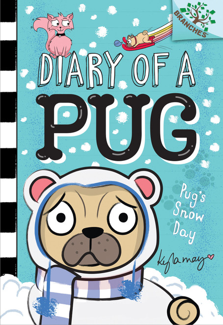 Pug's Snow Day: A Branches Book (Diary of a Pug #2) - 9781338530070 by Kyla May, Kyla May, 9781338530070