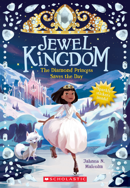 The Diamond Princess Saves the Day (Jewel Kingdom #4) by Jahnna N. Malcolm, 9781338565737