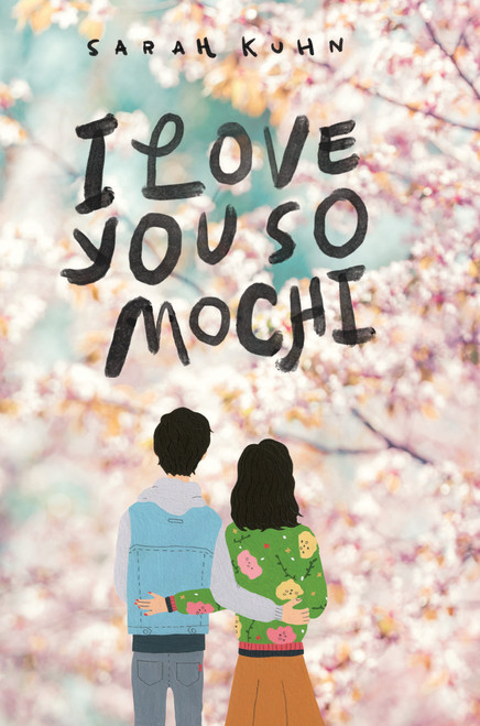 I Love You So Mochi - 9781338608366 by Sarah Kuhn, 9781338608366