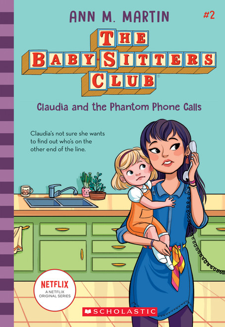 Claudia and the Phantom Phone Calls (The Baby-Sitters Club #2) by Ann M. Martin, 9781338642216