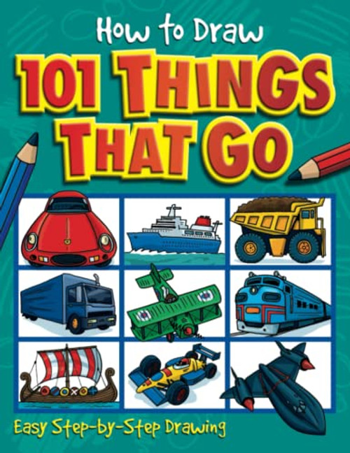 How to Draw 101 Things That Go - 9781842297414 by Lambert Nat, 9781842297414