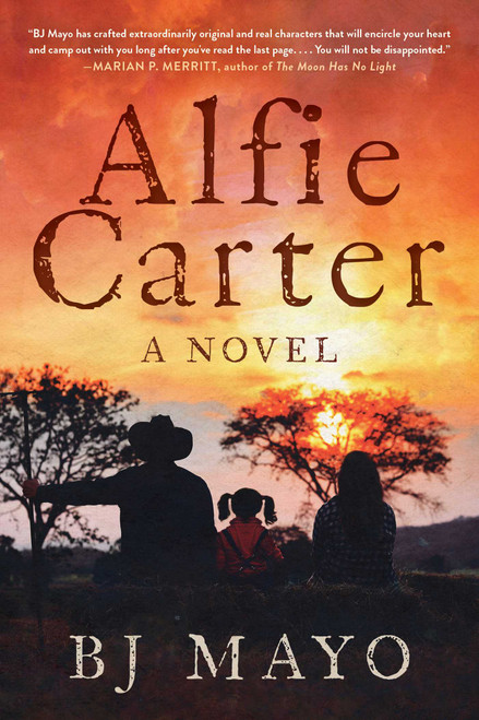 Alfie Carter (A Novel) by BJ Mayo, 9781510764255