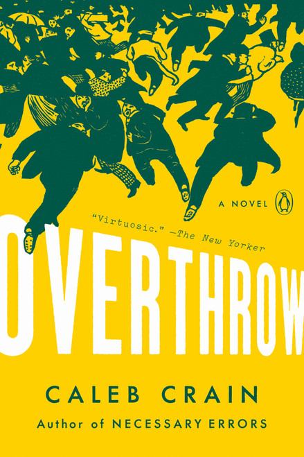 Overthrow (A Novel) - 9780525560470 by Caleb Crain, 9780525560470