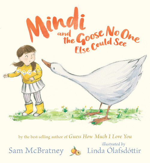 Mindi and the Goose No One Else Could See by Sam McBratney, Linda Olafsdottir, 9781536212815