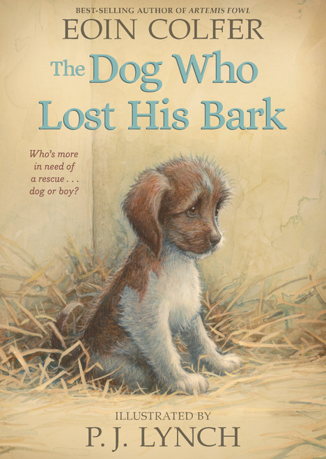 The Dog Who Lost His Bark - 9781536219173 by Eoin Colfer, P. J. Lynch, 9781536219173