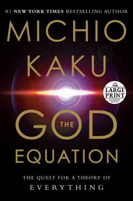 The God Equation (The Quest for a Theory of Everything) - 9780593396445 by Michio Kaku, 9780593396445