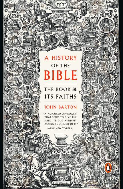 A History of the Bible (The Book and Its Faiths) by John Barton, 9780143111207