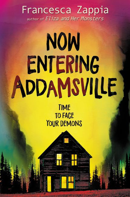 Now Entering Addamsville - 9780062935281 by Francesca Zappia, Francesca Zappia