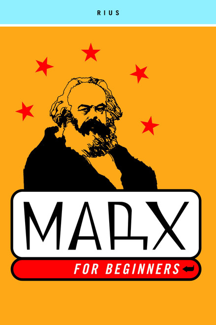 Marx for Beginners by RIUS, 9780375714610