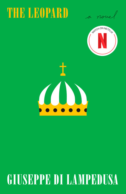 The Leopard (A Novel) by Giuseppe Di Lampedusa, 9780375714795