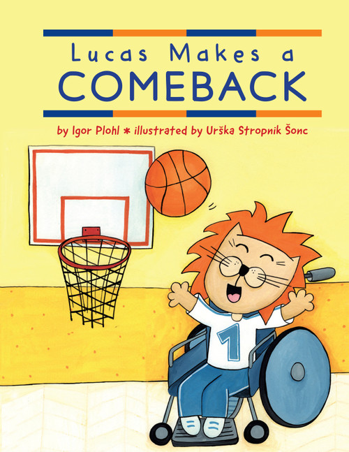 Lucas Makes a Comeback by Igor Plohl, Urska Stropnik Sonc, 9780823447664