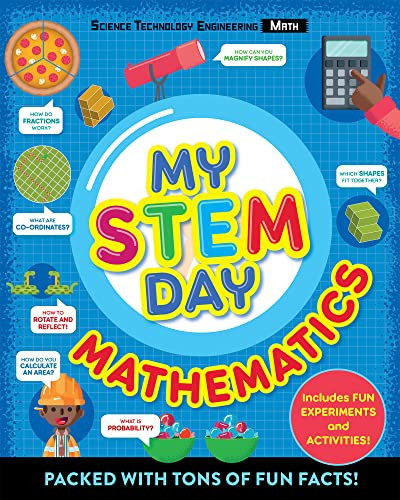 My STEM Day - Mathematics (Packed with fun facts and activities!) by Anne Rooney, 9781783126576