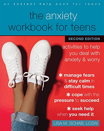 The Anxiety Workbook for Teens (Activities to Help You Deal with Anxiety and Worry) - 9781684038633 by Lisa M. Schab