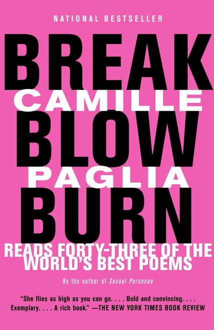 Break, Blow, Burn (Camille Paglia Reads Forty-three of the World's Best Poems) by Camille Paglia, 9780375725395