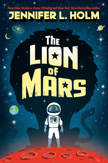 The Lion of Mars by Jennifer L. Holm, 9780593121818