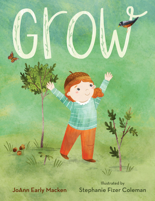 Grow - 9781635923087 by Joann Early Macken, Stephanie Fizer Colman, 9781635923087