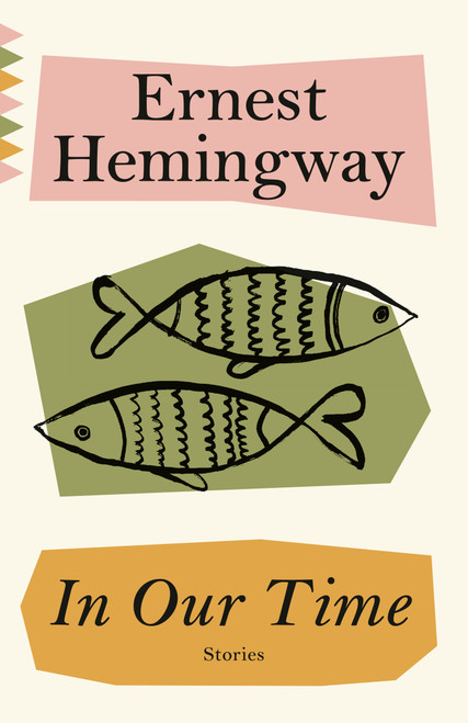 In Our Time - 9780593311820 by Ernest Hemingway, 9780593311820