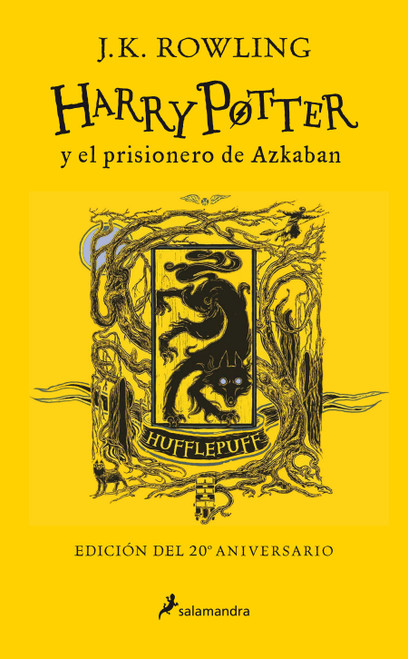 Harry Potter y el prisionero de Azkaban. / Harry Potter and the Prisoner of Azkaban. Hufflepuff Edition (Spanish Edition) by J.K. Rowling, 9788418174100