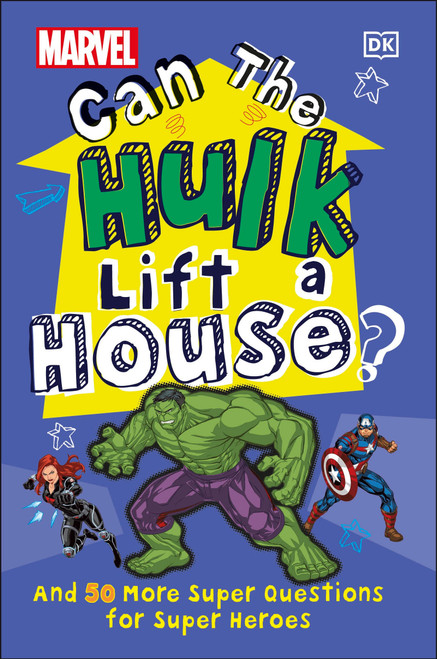 Marvel Can The Hulk Lift a House? (And 50 more Super Questions for Super Heroes) by Melanie Scott, 9780744031287
