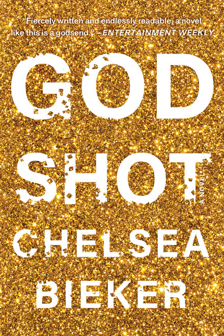 Godshot by Chelsea Bieker, 9781646220557