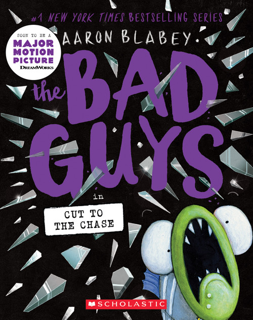 The Bad Guys in Cut to the Chase (The Bad Guys #13) by Aaron Blabey, 9781338329520