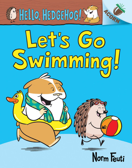 Let's Go Swimming!: An Acorn Book (Hello, Hedgehog! #4) - 9781338677126 by Norm Feuti, Norm Feuti, 9781338677126