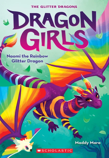 Naomi the Rainbow Glitter Dragon (Dragon Girls #3) by Maddy Mara, 9781338680652