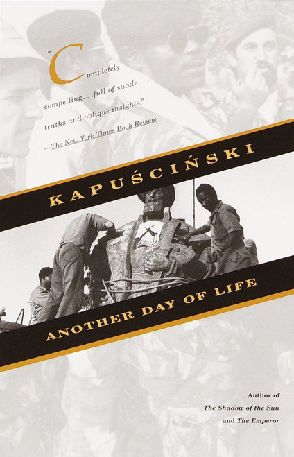 Another Day of Life by Ryszard Kapuscinski, 9780375726293