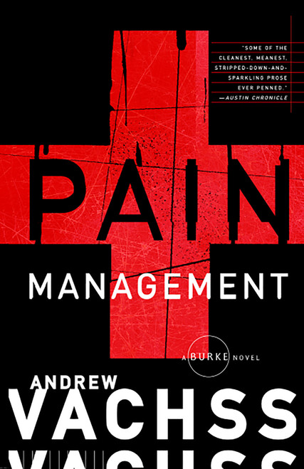 Pain Management (A Burke Novel) by Andrew Vachss, 9780375726477