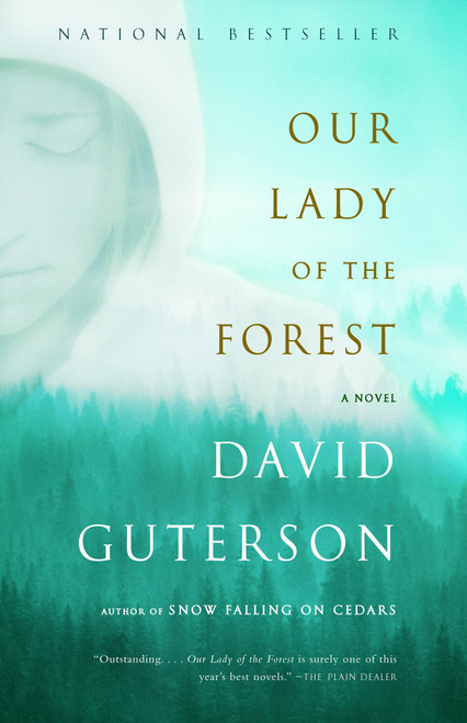 Our Lady of the Forest by David Guterson, 9780375726576