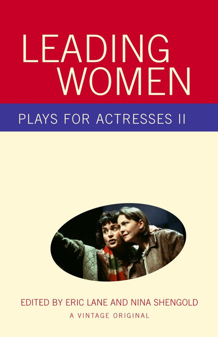 Leading Women (Plays for Actresses 2) by Eric Lane, Nina Shengold, 9780375726668