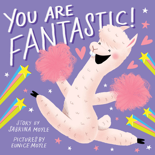 You Are Fantastic! (A Hello!Lucky Book) by Hello!Lucky, Sabrina Moyle, Eunice Moyle, 9781419739651