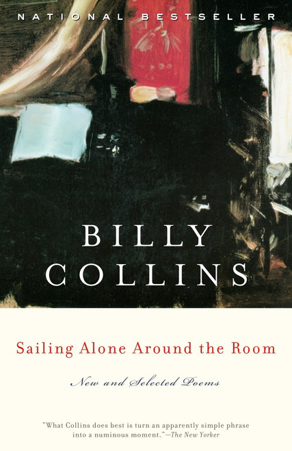 Sailing Alone Around the Room (New and Selected Poems) by Billy Collins, 9780375755194