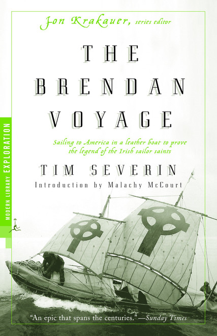The Brendan Voyage (Sailing to America in a Leather Boat to Prove the Legend of the Irish Sailor Saints) by Tim Severin, Malachy McCourt, 9780375755248